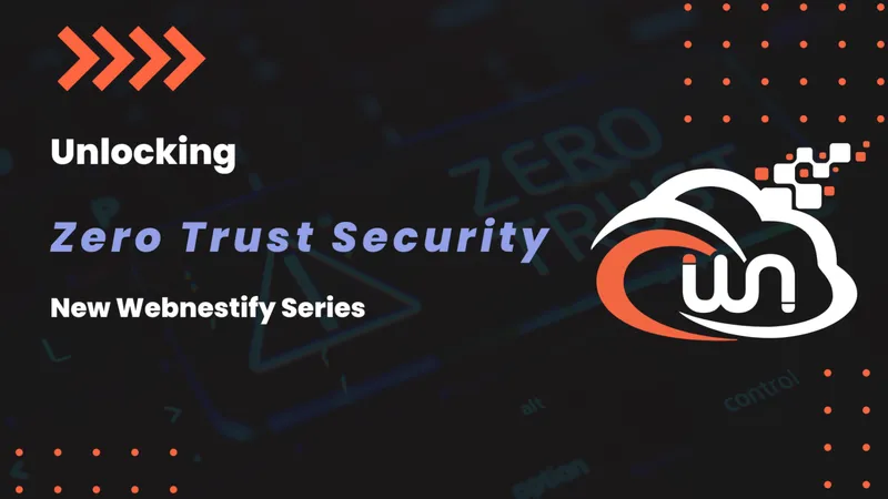 Zero Trust security model overview showing identity verification, least-privilege access, and assume-breach principles